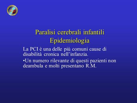 Paralisi cerebrali infantili Epidemiologia