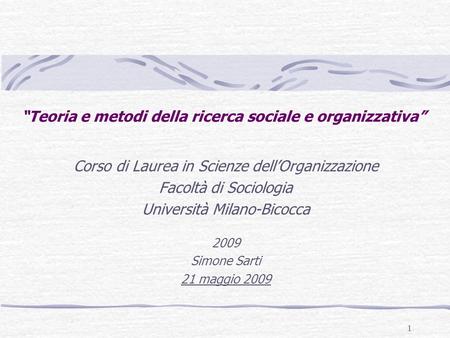 “Teoria e metodi della ricerca sociale e organizzativa”