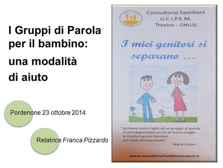 I Gruppi di Parola per il bambino: una modalità di aiuto