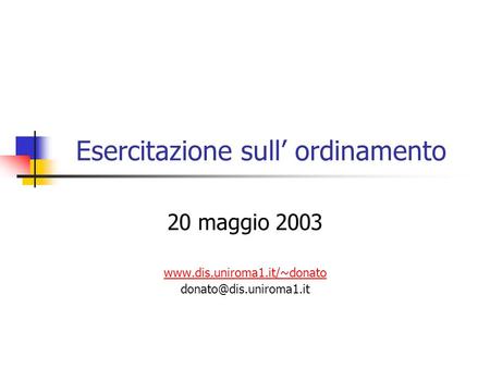 Esercitazione sull’ ordinamento 20 maggio 2003