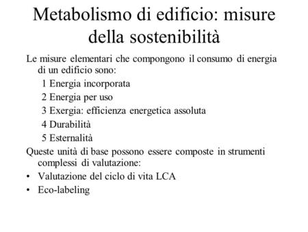 Metabolismo di edificio: misure della sostenibilità