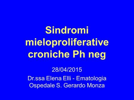 Sindromi mieloproliferative croniche Ph neg
