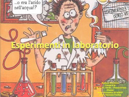 Esperimenti in laboratorio