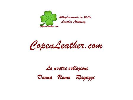 CopenLeather.com Le nostre collezioni Donna Uomo Ragazzi.