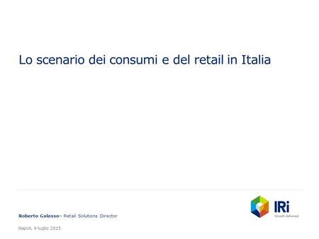 Lo scenario dei consumi e del retail in Italia