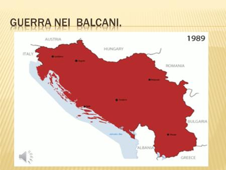  La Jugoslavia era una nazione creata dopo l'occupazione tedesca durante la II Guerra Mondiale e costituita da 6 repubbliche e 2 provincie autonome: