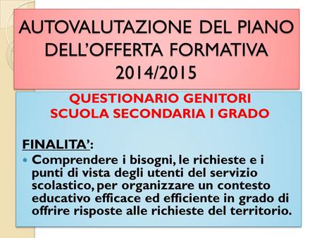AUTOVALUTAZIONE DEL PIANO DELL’OFFERTA FORMATIVA 2014/2015