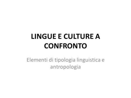 LINGUE E CULTURE A CONFRONTO