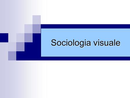 Sociologia visuale.