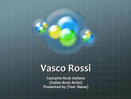Cantante Rock Italiano (Italian Rock Artist) Presented by (Your Name)