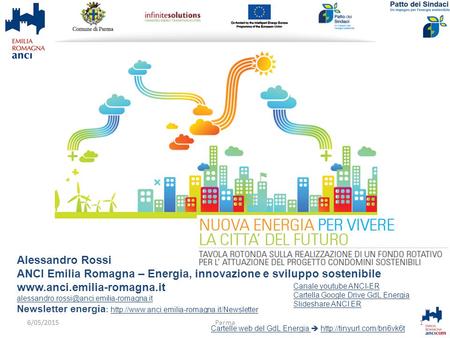 Alessandro Rossi ANCI Emilia Romagna – Energia, innovazione e sviluppo sostenibile  Newsletter.