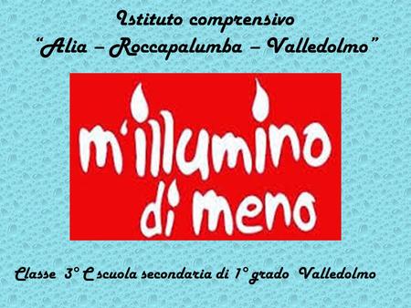 Istituto comprensivo “Alia – Roccapalumba – Valledolmo”