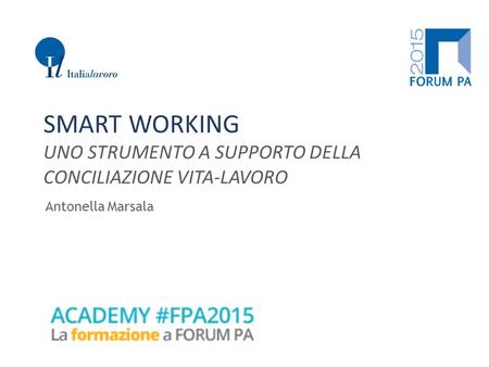 SMART WORKING UNO STRUMENTO A SUPPORTO DELLA CONCILIAZIONE VITA-LAVORO