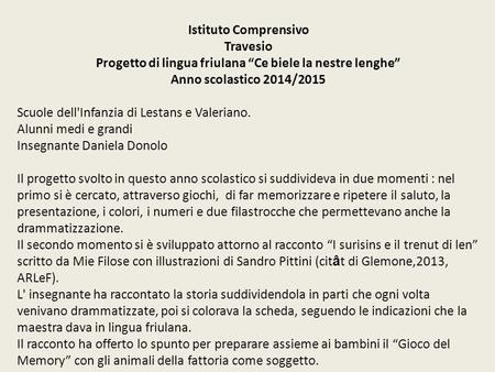 Progetto di lingua friulana “Ce biele la nestre lenghe”