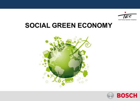 SOCIAL GREEN ECONOMY. Dalla riqualificazione alla rigenerazione favorire una crescita economica socialmente responsabile ed etica e contribuire ad invertire.