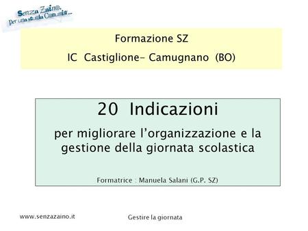 Formazione SZ IC  Castiglione- Camugnano  (BO) 20  Indicazioni