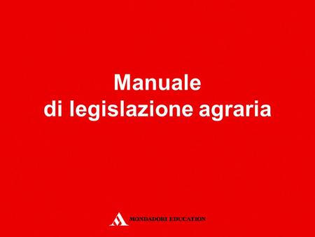 Manuale di legislazione agraria