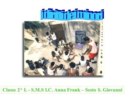Classe 2^ L - S.M.S I.C. Anna Frank – Sesto S. Giovanni