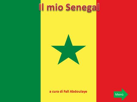 Il mio Senegal a cura di Fall Abdoulaye Menù.