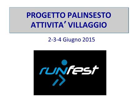 2-3-4 Giugno 2015. Promozione dell ’ atletica leggera. Coinvolgimento dei giovani delle scuole di atletica leggera, ragazzi, professionisti e appassionati.