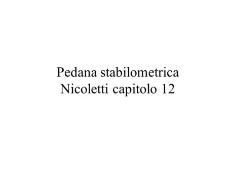 Pedana stabilometrica Nicoletti capitolo 12