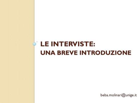 Le interviste: una breve introduzione