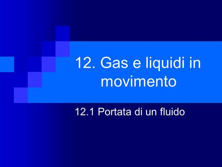 12. Gas e liquidi in movimento