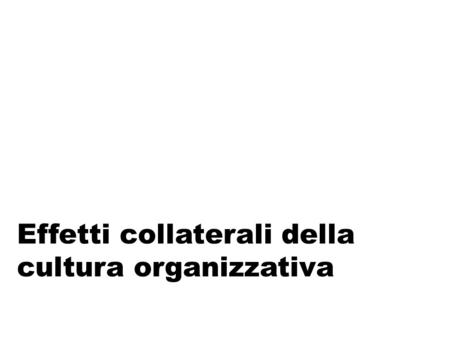 Effetti collaterali della cultura organizzativa. Uno studio sulla NASA.