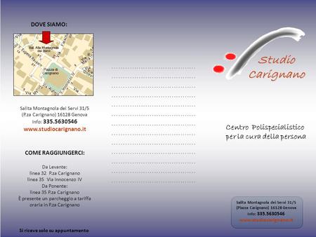 . COME RAGGIUNGERCI: Da Levante: linea 32 P.za Carignano linea 35 Via Innocenzo IV Da Ponente: linea 35 P.za Carignano È presente un parcheggio a tariffa.