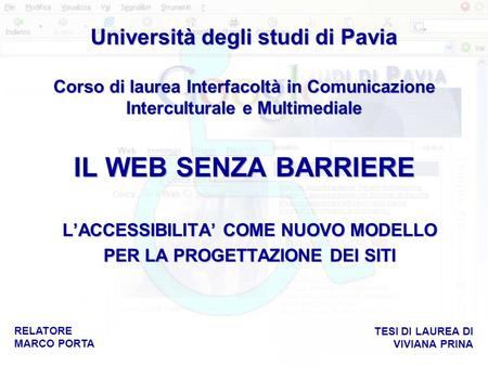 TESI DI LAUREA DI VIVIANA PRINA RELATORE MARCO PORTA.