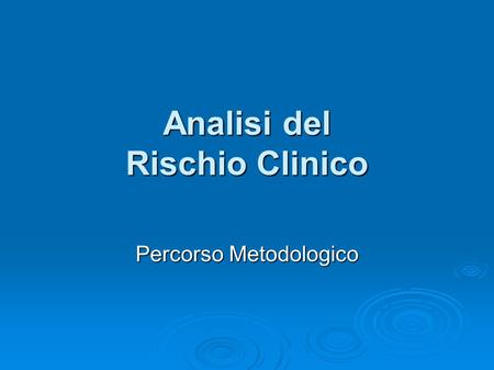 Analisi del Rischio Clinico