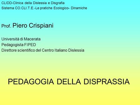 PEDAGOGIA DELLA DISPRASSIA