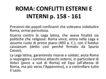 ROMA: CONFLITTI ESTERNI E INTERNI p