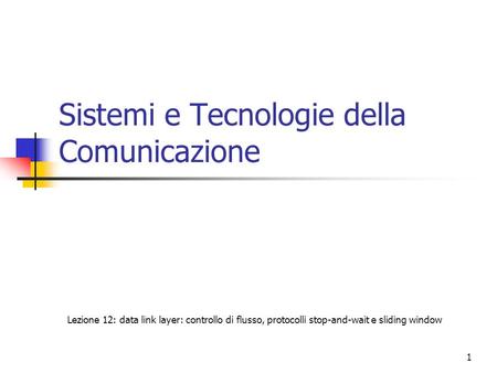 Sistemi e Tecnologie della Comunicazione