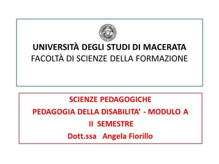 Università degli Studi di Macerata Facoltà di Scienze della formazione