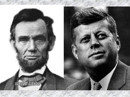Abraham Lincoln viene eletto per il Congresso nel 1846. Abraham Lincoln viene eletto presidente nel 1860. John F. Kennedy viene eletto per il Congresso.