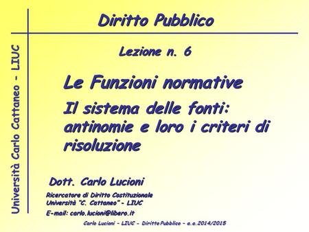 Le Funzioni normative Diritto Pubblico