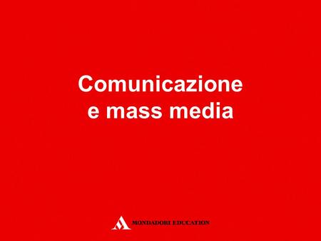 Comunicazione e mass media