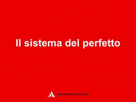 Il sistema del perfetto