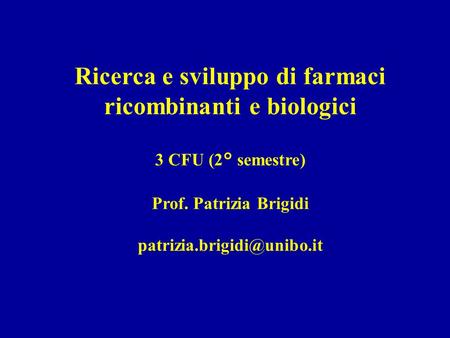 Ricerca e sviluppo di farmaci ricombinanti e biologici