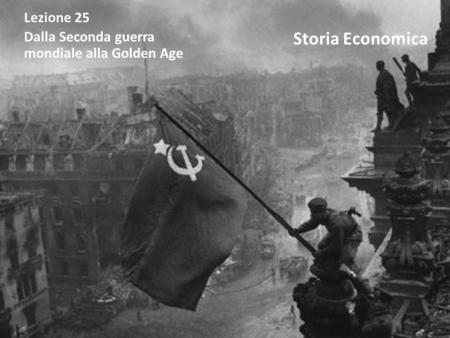 Storia Economica Lezione 25