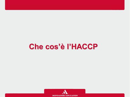 Che cos’è l’HACCP.