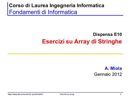 Corso di Laurea Ingegneria Informatica Fondamenti di Informatica