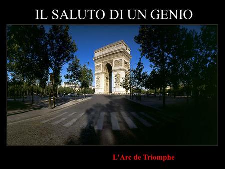 L'Arc de Triomphe IL SALUTO DI UN GENIO Notre Dame de Paris dal Lungosenna d'Orléans Gabriel Garcia Marquez si è ritirato dalla vita pubblica per ragioni.