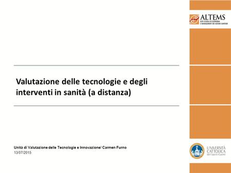 Valutazione delle tecnologie e degli interventi in sanità (a distanza)