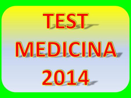 TEST MEDICINA 2014.