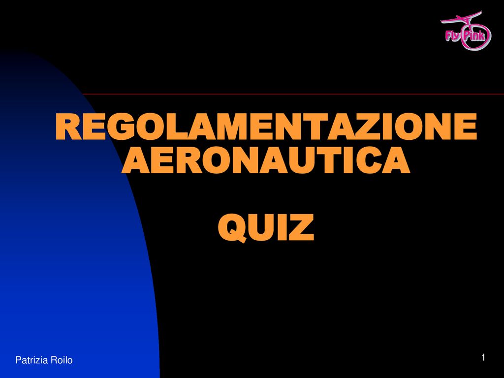 REGOLAMENTAZIONE AERONAUTICA QUIZ ppt scaricare