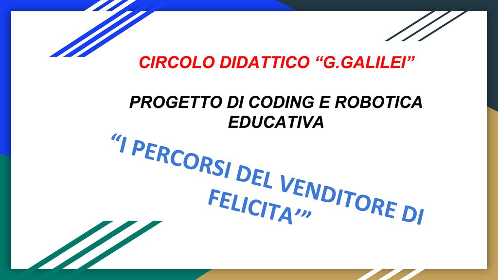 CIRCOLO DIDATTICO “G.GALILEI” PROGETTO DI CODING E ROBOTICA EDUCATIVA - ppt  scaricare