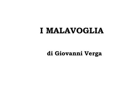 I MALAVOGLIA di Giovanni Verga.