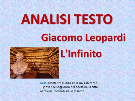 ANALISI TESTO Giacomo Leopardi L'Infinito
